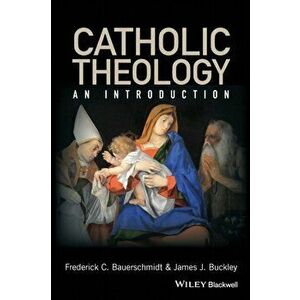 Catholic Theology. An Introduction, Paperback - James J. Buckley imagine