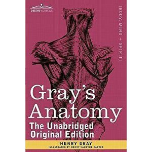 Gray's Anatomy: Descriptive and Surgical, Paperback - Henry Gray imagine