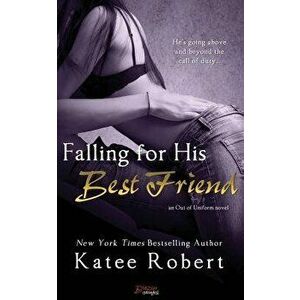 Falling for His Best Friend, Paperback - Katee Robert imagine