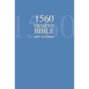 1560 Geneva Bible New Testament - Protestants imagine