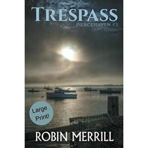 Trespass (Large Print), Paperback - Robin Merrill imagine