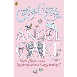 Angel Cake, Paperback - Cathy Cassidy imagine