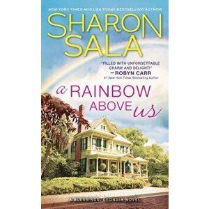 A Rainbow Above Us - Sharon Sala imagine