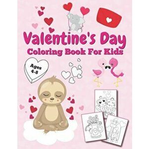 Valentine's Day Coloring Book: 50 Fun Valentines Coloring Pages For Kids, Paperback - Enchanted Kids Press imagine