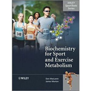 Biochemistry for Sport and Exercise Metabolism, Paperback - James Morton imagine