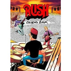 Rush Coloring Book, Paperback - David Calcano imagine