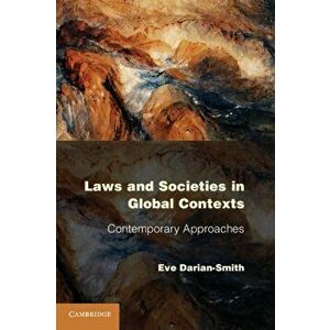 Laws and Societies in Global Contexts. Contemporary Approaches, Paperback - Eve Darian-Smith imagine