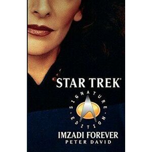 Imzadi Forever, Paperback - Peter David imagine