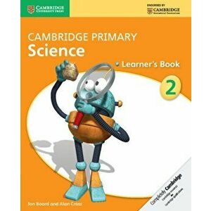 Cambridge Primary Science Stage 2 Learner's Book, Paperback - Alan Cross imagine