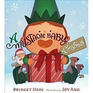 A Mustache Baby Christmas - Bridget Heos imagine