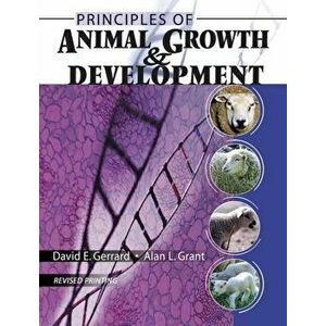 Principles of Animal Growth and Development, Paperback - Gerrard-Grant imagine
