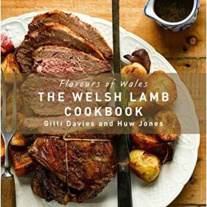 The Welsh Lamb Cookbook, Hardcover - Gilli Davies imagine