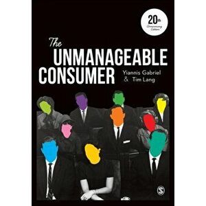 Unmanageable Consumer, Paperback - Tim Lang imagine