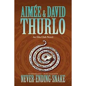 Never-Ending-Snake, Paperback - Aimee Thurlo imagine