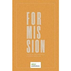 For Mission: The Need for Scriptural Cultural Theology, Paperback - Joseph Boot imagine
