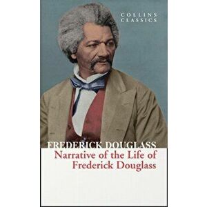 Narrative of the Life of Frederick Douglass, Paperback imagine
