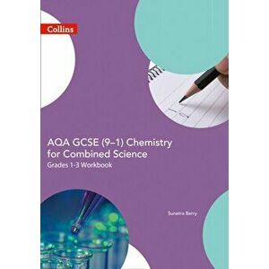 AQA GCSE 9-1 Chemistry for Combined Science Foundation Support Workbook, Paperback - Sunetra Berry imagine