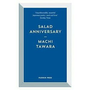 Salad Anniversary, Paperback - Machi Tawara imagine