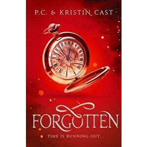 Forgotten, Paperback - Kristin Cast imagine