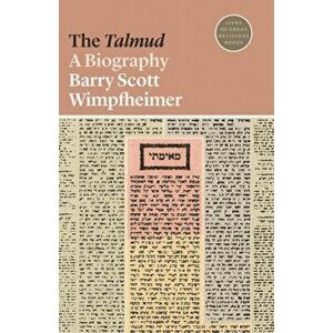 Talmud. A Biography, Paperback - Barry Scott Wimpfheimer imagine