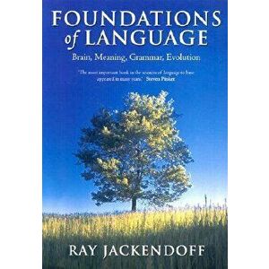 Foundations of Language: Brain, Meaning, Grammar, Evolution, Paperback - Ray Jackendoff imagine