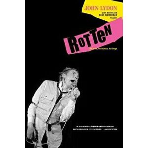 Rotten: No Irish, No Blacks, No Dogs, Paperback - John Lydon imagine