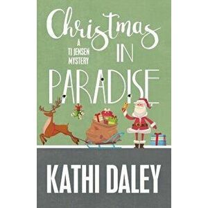 Christmas in Paradise, Paperback - Kathi Daley imagine
