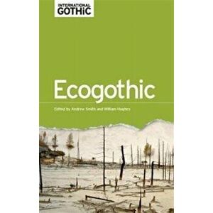 Ecogothic, Paperback - Andrew Smith imagine