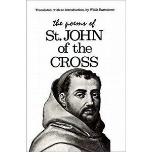 The Poems of St. John of the Cross, Paperback - Willis Barnstone imagine
