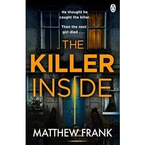 Killer Inside, Paperback - Matthew Frank imagine