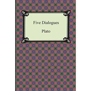 Five Dialogues, Paperback - Plato imagine