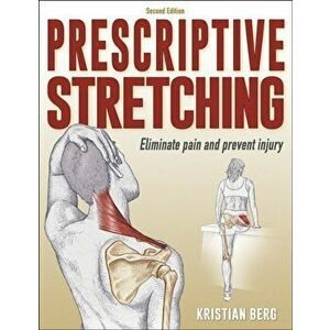 Prescriptive Stretching, Paperback - Kristian Berg imagine