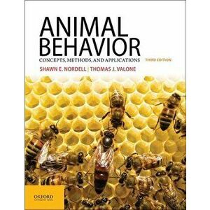 Animal Behavior: Concepts, Methods, and Applications, Paperback - Shawn E. Nordell imagine