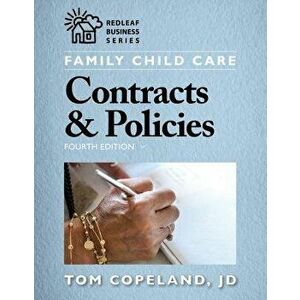 Family Child Care Contracts & Policies, Fourth Edition, Paperback - Tom Copeland imagine