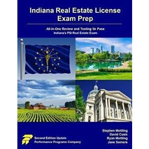 Indiana Real Estate License Exam Prep: All-in-One Review and Testing to Pass Indiana's PSI Real Estate Exam, Paperback - David Cusic imagine