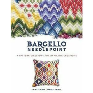 Bargello Needlepoint: A Pattern Directory for Dramatic Creations, Paperback - Laura Angell imagine