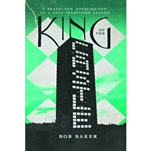 King of the Castle, Hardback - Bob Baker imagine