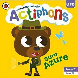 Actiphons Level 2 Book 27 Sure Azure. Learn phonics and get active with Actiphons!, Paperback - Ladybird imagine