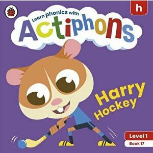 Actiphons Level 1 Book 17 Harry Hockey. Learn phonics and get active with Actiphons!, Paperback - Ladybird imagine