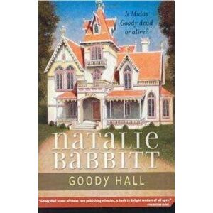Goody Hall, Paperback - Natalie Babbitt imagine