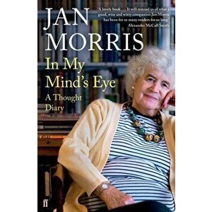 In My Mind's Eye. A Thought Diary, Paperback - Jan Morris imagine