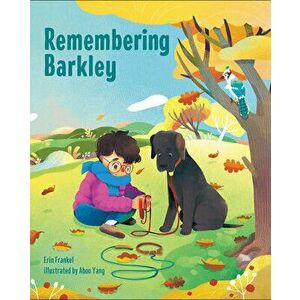 Remembering Barkley, Hardcover - Erin Frankel imagine