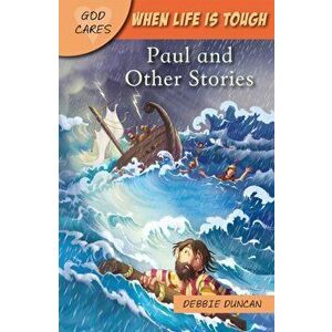 When life is tough. Paul and Other Stories, Paperback - Debbie Duncan imagine
