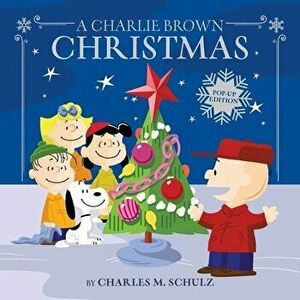 A Charlie Brown Christmas: Pop-Up Edition, Hardcover - Charles M. Schulz imagine