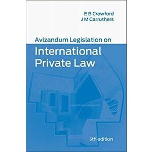 Avizandum Legislation on International Private Law, Paperback - Elizabeth Crawford imagine
