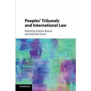 Peoples' Tribunals and International Law, Paperback - *** imagine