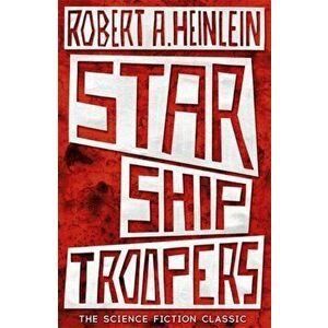 Starship Troopers, Paperback - Robert A. Heinlein imagine