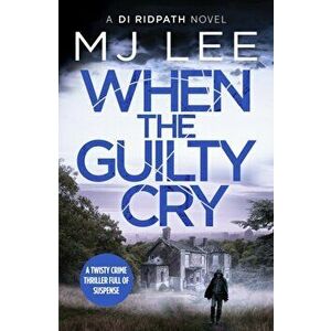 When the Guilty Cry, Paperback - M. J. Lee imagine