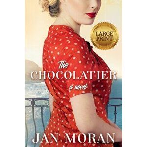 The Chocolatier: Large Print, Paperback - Jan Moran imagine