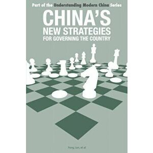 China's New Strategies for Governing the Country, Paperback - Jun Feng imagine
